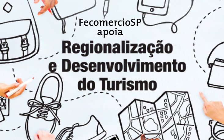 FecomercioSP apoia Fórum Desenvolvimento de Turismo Regional