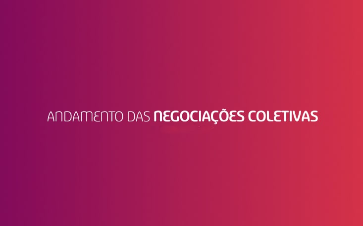 Acompanhe o andamento das Negocia&ccedil;&otilde;es Coletivas 2026-2027