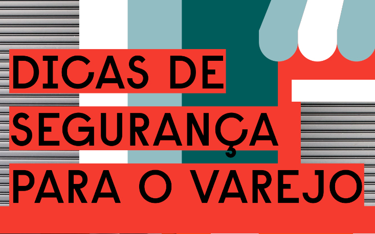 Dicas para fortalecer a segurança do varejo nas datas comemorativas