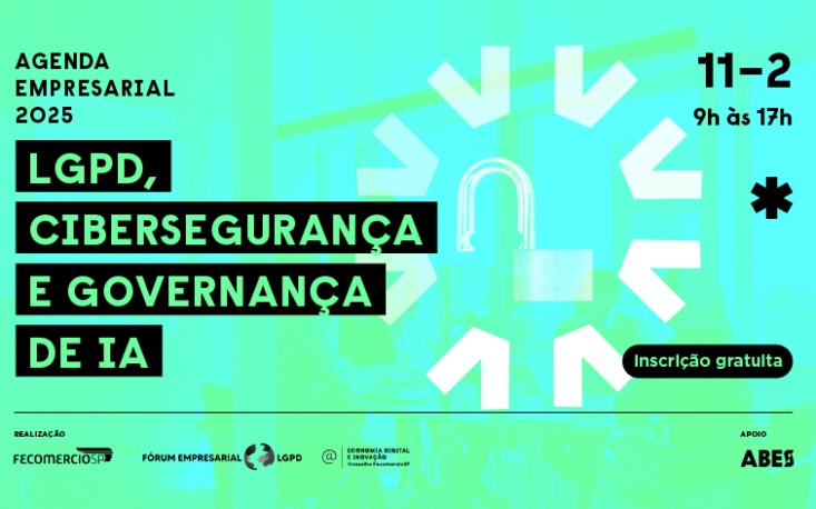 FecomercioSP e Fórum LGPD discutem proteção de dados e segurança jurídica com autoridades e empresas