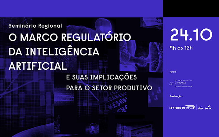 FecomercioSP discute os impactos da regulação da IA para o setor produtivo