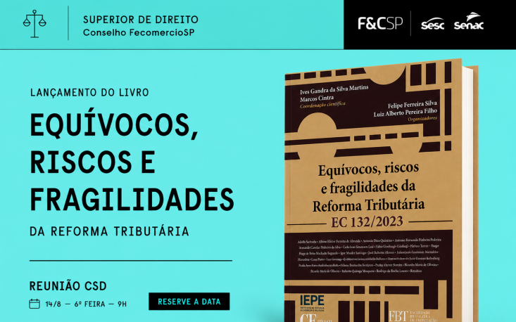 Com lan&ccedil;amento na FecomercioSP, livro detalha fragilidades da Reforma Tribut&aacute;ria